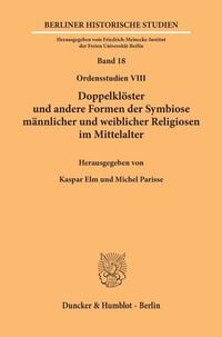 Bild vom Artikel Doppelklöster und andere Formen der Symbiose männlicher und weiblicher Religiosen im Mittelalter. vom Autor 