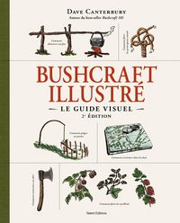 Produktbild: Bushcraft illustr&eacute; : le guide visuel