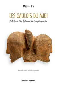 Produktbild: Les Gaulois du Midi; de la Fin de l Age du Bronze a la Conquete Romain
