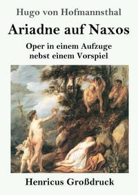 Produktbild: Ariadne auf Naxos (Gro&szlig;druck)