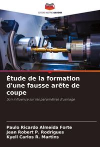 Produktbild: &Eacute;tude de la formation d'une fausse ar&ecirc;te de coupe