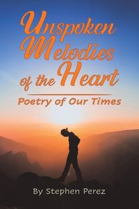 Produktbild: Unspoken Melodies of the Heart