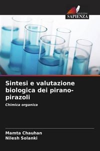 Produktbild: Sintesi e valutazione biologica dei pirano-pirazoli