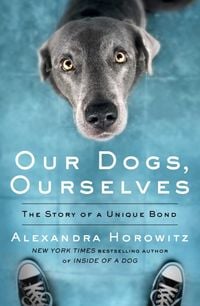 Produktbild: Our Dogs, Ourselves