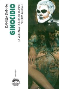 Produktbild: Ginocidio. La violenza contro le donne nell'era globale