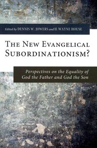 Produktbild: The New Evangelical Subordinationism?