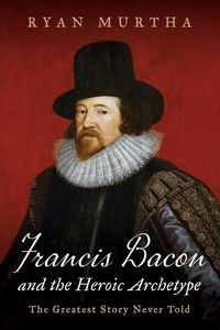 Produktbild: Francis Bacon and the Heroic Archetype