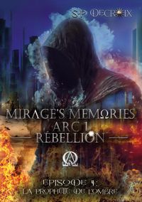 Produktbild: Mirage's Memories - Arc 1 R&eacute;bellion -