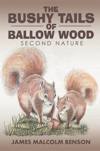 Produktbild: Benson, J: Bushy Tails of Ballow Wood