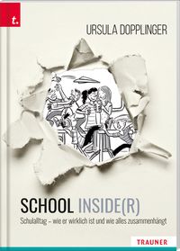 Produktbild: SCHOOL INSIDE(R). Schulalltag &ndash; wie er wirklich ist und wie alles zusammenh&auml;ngt