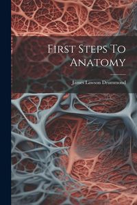 Produktbild: First Steps To Anatomy