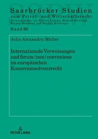 Produktbild: Internationale Verweisungen und forum (non) conveniens im europ&auml;ischen Konzerninsolvenzrecht