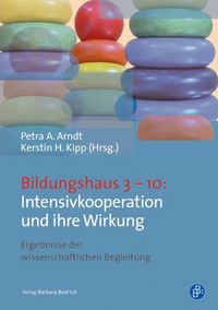 Produktbild: Bildungshaus 3-10: Intensivkooperation und ihre Wirkung