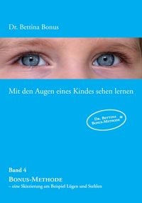 Produktbild: Mit den Augen eines Kindes sehen lernen &ndash; Band 4