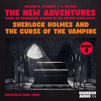Produktbild: Sherlock Holmes and the Curse of the Vampire (The New Adventures, Episode 4)