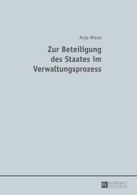 Produktbild: Zur Beteiligung des Staates im Verwaltungsprozess