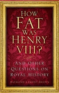 Produktbild: How Fat Was Henry VIII?