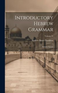 Produktbild: Introductory Hebrew Grammar: Hebrew Syntax; Volume 74