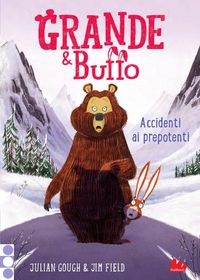 Produktbild: Grande & Buffo. Accidenti ai prepotenti. Ediz. a colori. Vol. 5