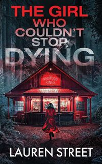 Produktbild: The Girl Who Couldn't Stop Dying