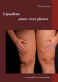 Produktbild: Lipoed&egrave;me aimer vivre pleurer