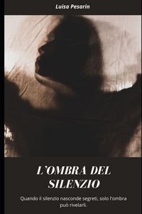 Produktbild: L'Ombra del Silenzio