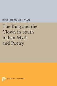 Produktbild: The King and the Clown in South Indian Myth and Poetry