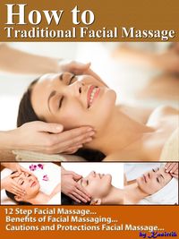 Produktbild: How to Traditional Facial Massage - 12 Step for Basic Facial Massage by Yourself