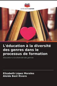 Produktbild: L'&eacute;ducation &agrave; la diversit&eacute; des genres dans le processus de formation