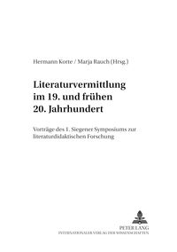 Produktbild: Literaturvermittlung im 19. und fr&uuml;hen 20. Jahrhundert