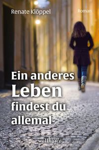 Produktbild: Ein anderes Leben findest du allemal: Roman