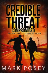Produktbild: Compromised (Credible Threat, #3)