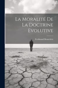 Produktbild: La Moralit&eacute; de la Doctrine Evolutive