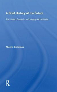 Produktbild: Goodman, A: A Brief History Of The Future