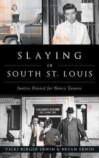 Produktbild: Slaying in South St. Louis: Justice Denied for Nancy Zanone