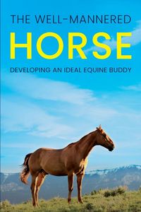 Produktbild: The Well-Mannered Horse