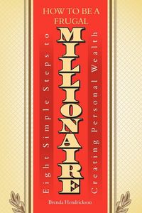 Produktbild: How to Be a Frugal Millionaire