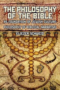 Produktbild: The Philosophy of the Bible as Foundation of Jewish Culture