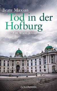 Bild vom Artikel Tod in der Hofburg vom Autor Beate Maxian