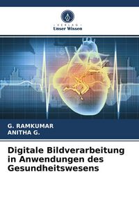 Produktbild: Digitale Bildverarbeitung in Anwendungen des Gesundheitswesens
