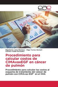 Produktbild: Procedimiento para calcular costos de CIMAvaxEGF en c&aacute;ncer de pulm&oacute;n