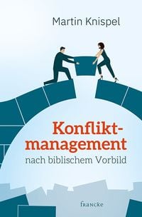 Produktbild: Konfliktmanagement nach biblischem Vorbild