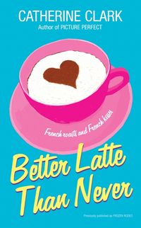 Produktbild: Better Latte Than Never