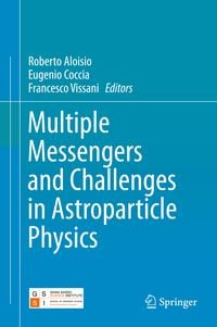 Produktbild: Multiple Messengers and Challenges in Astroparticle Physics