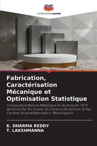 Produktbild: Fabrication, Caract&eacute;risation M&eacute;canique et Optimisation Statistique