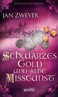 Produktbild: Schwarzes Gold und alte Missgunst