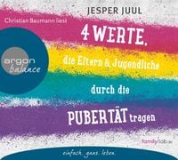Produktbild: Vier Werte, die Eltern und Jugendliche durch die Pubert&auml;t tragen