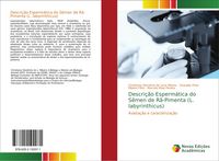 Produktbild: Descri&ccedil;&atilde;o Esperm&aacute;tica do S&ecirc;men de R&atilde;-Pimenta (L. labyrinthicus)