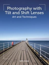 Produktbild: Photography with Tilt and Shift Lenses