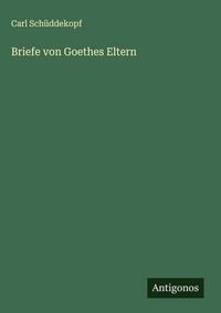 Produktbild: Briefe von Goethes Eltern